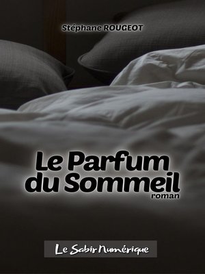 cover image of Le Parfum du Sommeil